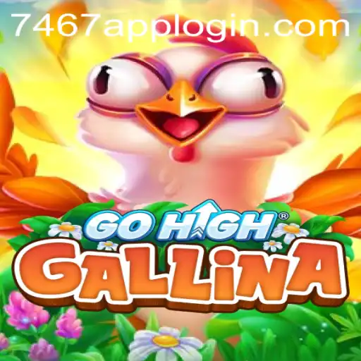 Discover the Adventure of GoHighGallina and Unlock the Mysteries of 7467.COM