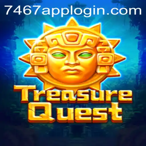 TreasureQuest: Exploring the World of 7467.COM's Latest Adventure
